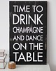 dodatki - różne Time to drink champagne and dancing on a table 2