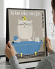 plakaty Plakat  30x40 cm Kto się myje ten się chowa bo go potem boli głowa 1
