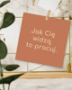 plakaty Plakat, jak Cię widzą to pracuj 2