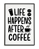 plakaty Plakat motywacyjny z napisem LIFE HAPPENS.. 2