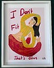 plakaty Plakat I Don't Fit, That's Okay 6